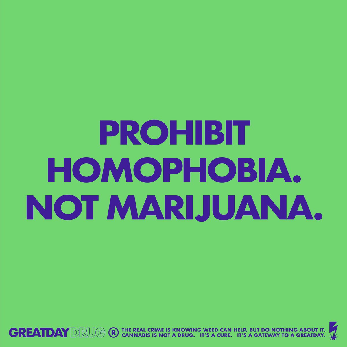 GREATDAYdrug's tweet photo. 𝙋𝙍𝙊𝙃𝙄𝘽𝙄𝙏 𝙃𝙊𝙈𝙊𝙋𝙃𝙊𝘽𝙄𝘼.
𝙉𝙊𝙏 𝙈𝘼𝙍𝙄𝙅𝙐𝘼𝙉𝘼.

#PROHIBIT #homophobia.
Not #marijuana
#endthestigma #normalize #legalizeit #cannabisawareness 
ɢʀᴇᴀᴛᴅᴀʏᴅʀᴜɢ.ᴄᴏᴍ https://t.co/VzBtaTc8v7