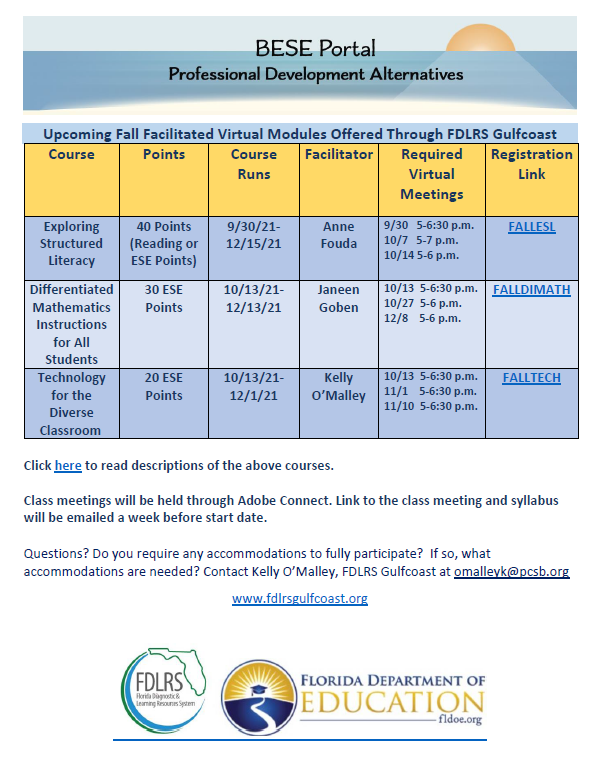 Educators in <a href="/Pasco/">🌐 Pasco 💙🇺🇸 🇮🇱</a>, <a href="/Pinellas/">PinellasCounty</a> and <a href="/HernandoSchools/">Hernando Schools</a>  Counties:  Do you need recertification points? Do you wish to further your knowledge?  Here is our FDLRS Fall line-up of BESE Portal course offerings.
