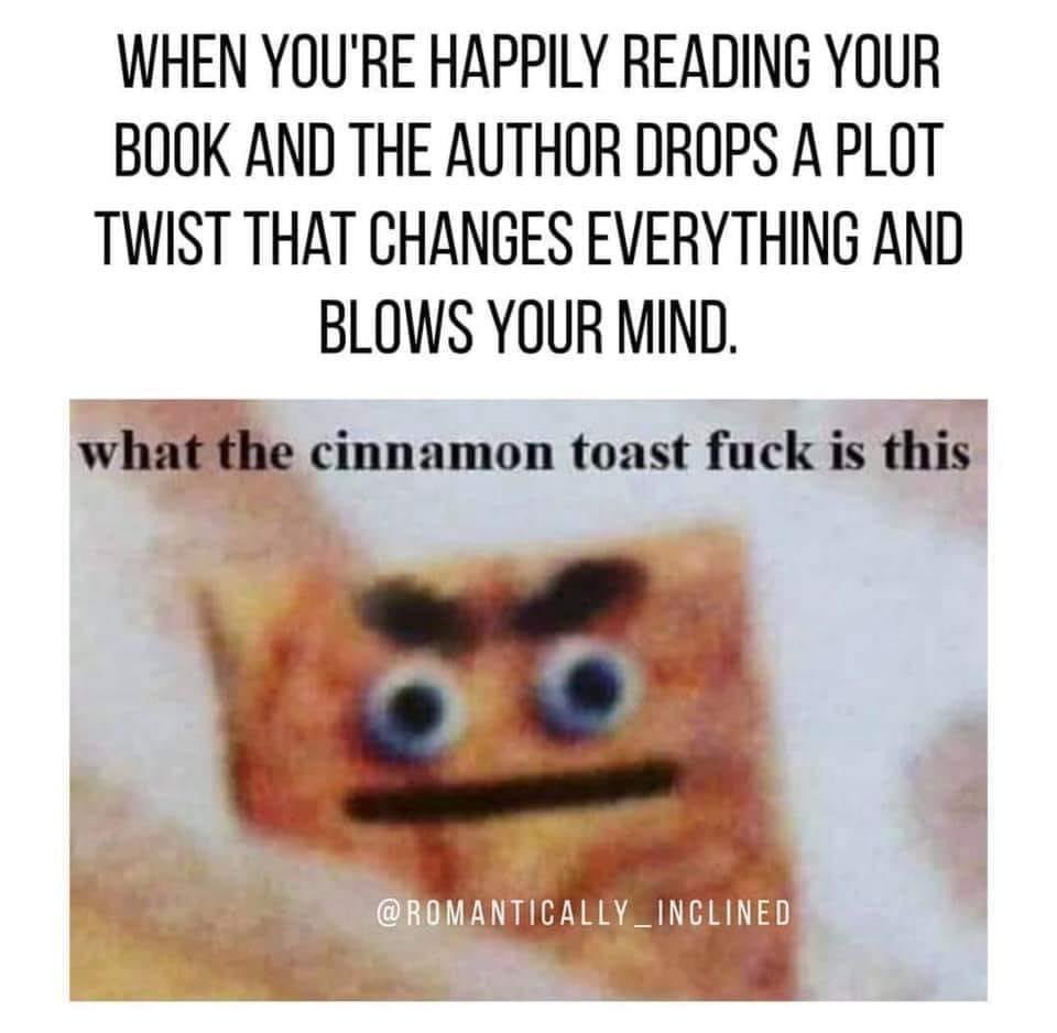 I’ve been told this happens when readers read my books (just wait for whats coming up in Best Wishes books 4-7 and Kiera’s secondary trilogy The Cat’s Crew)😈😂
 
#sorrynotsorry #amwriting