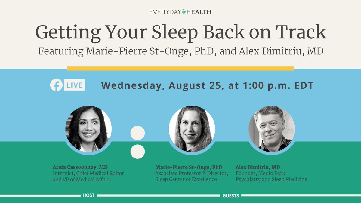 Everyday Health (@everydayhealth) on Twitter photo Looking to get your #sleep schedule back on track? Tune into our FB Live on Weds, 8/25, at 1pm ET to hear sleep experts <a href="/MPStOngePhD/">Dr. Marie-Pierre St-Onge</a> and Dr. Alex Dimitriu (@siliconpsychca), discuss why sleep habits often change during big life events and what we can do to get better sleep. Looking to get your #sleep schedule back on track? Tune into our FB Live on Weds, 8/25, at 1pm ET to hear sleep experts <a href="/MPStOngePhD/">Dr. Marie-Pierre St-Onge</a> and Dr. Alex Dimitriu (@siliconpsychca), discuss why sleep habits often change during big life events and what we can do to get better sleep.