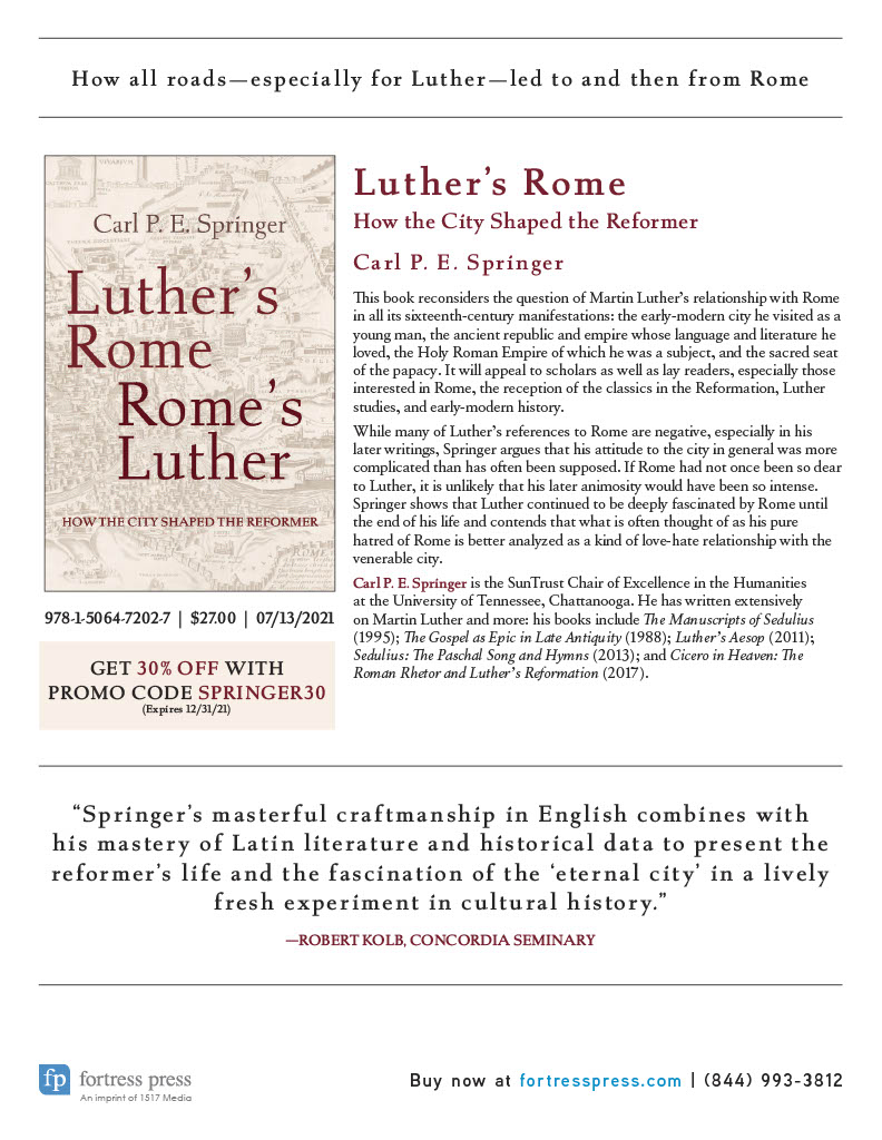 and_utc's tweet image. Congratulations to our SunTrust Chair of Excellence Professor Dr. Carl Springer on the publication of his new book - Luther&apos;s Rome, Rome&apos;s Luther: How the City Shaped the Reformer.  It is garnering praise among scholars and general readers! fortresspress.com/.../Luthers-Ro…