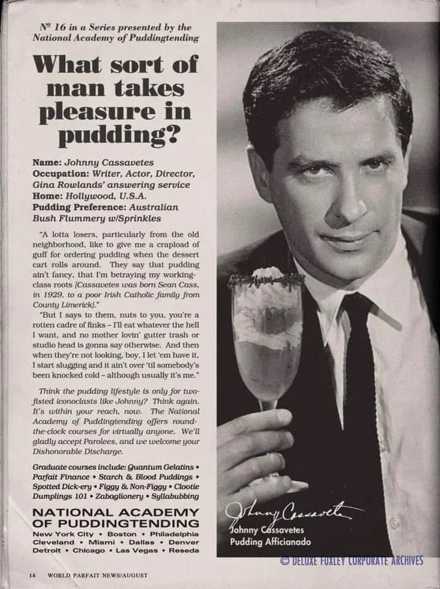 John Cassavetes shares his thoughts on pudding