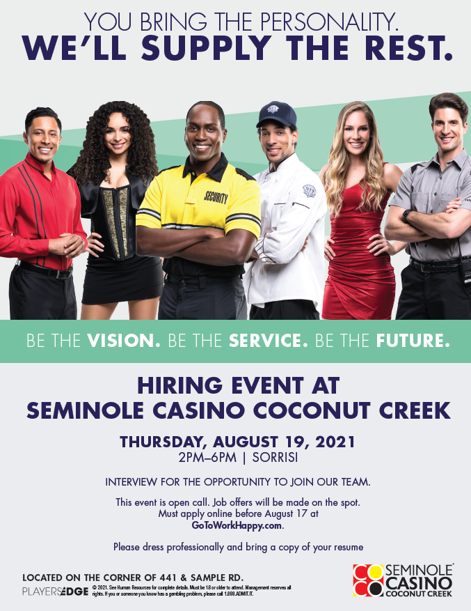 TeamCocoCreek's tweet photo. OPEN CALL HIRING EVENT! 
SEMINOLE CASINO COCONUT CREEK
 
Date: Thursday, August 19th, 2021
Time: 2:00pm - 6:00pm
Location: SORRISI (Located inside the Casino)
@CasinoCoco @casinocareers @JobingFlorida @ReadyBroward @westpalmbch @Casino_Jobs @CasinoJobCenter https://t.co/1ioDdkkuTo