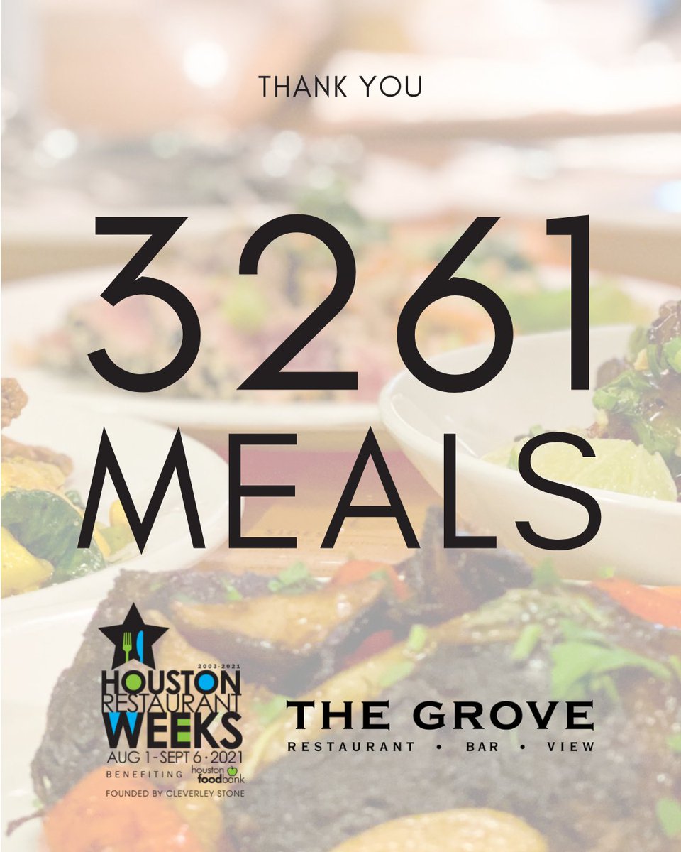 GroveHouston's tweet photo. WOWWW! A big thank you to all of our guests who have come in this past week to participate in @houstonrestaurantweeks ! You have helped us donate 3261 meals to @houstonfoodbank for families in need! Can't wait to see your smiling faces this week, let's #DineOutandDoGood ! https://t.co/sXXdL1WK7O