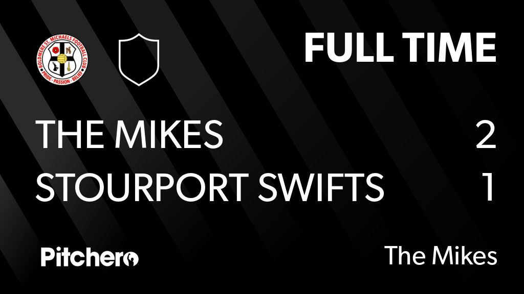 themikesfc's tweet photo. FULL TIME: The Mikes 2 - 1 Stourport Swifts
#THESTO #Pitchero
https://t.co/lvMNgx6pR1 https://t.co/Wxh0Tma7ji