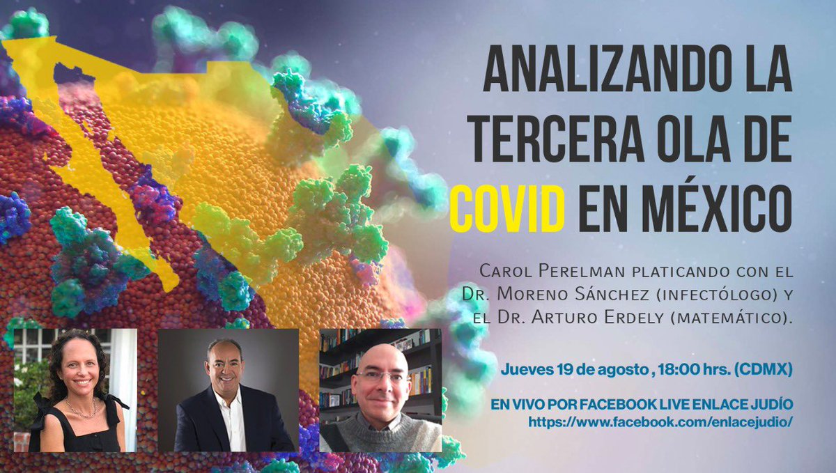 📈Porque requerimos de un MINUCIOSO ANÁLISIS de la situación por la q estamos pasando en México

🗓Nos vemos el Jueves a las 18:00hrs CDMX por <a href="/enlacejudio/">Enlace Judío</a> para hablar de la #TerceraOla de COVID19 considerando todas las variables

👉🏻<a href="/DrPacoMoreno1/">Dr Francisco Moreno Sánchez</a> <a href="/ArturoErdely/">Arturo Erdély</a> 
<a href="/carol_perelman/">Carol Perelman</a>