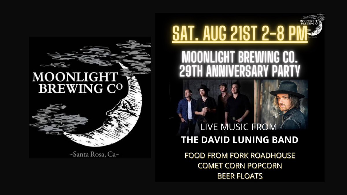 DAVIDLUNING's tweet photo. GIG ALERT! This Saturday (8/21) come join the David Luning Band to celebrate in Santa Rosa at Moonlight Brewing Company's 29th Anniversary Party! Band hits the stage at 5:00PM!
Negative COVID test or proof of vaccination required for entry.
#davidluning #moonlightbrewery https://t.co/l05nhgkZuV
