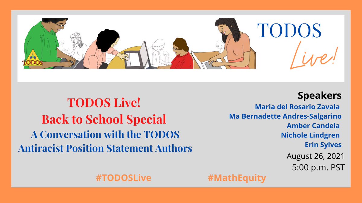 TODOS Live! Back to School Special - A Conversation with the TODOS Antiracist Position Statement Authors @mdrzavala @salg274 @amcan36 @m4thn3rd & Erin Sylves

August 26 5pm PDT
Registration link:  bit.ly/2Xiipzn
#Mathequity #TODOSLive