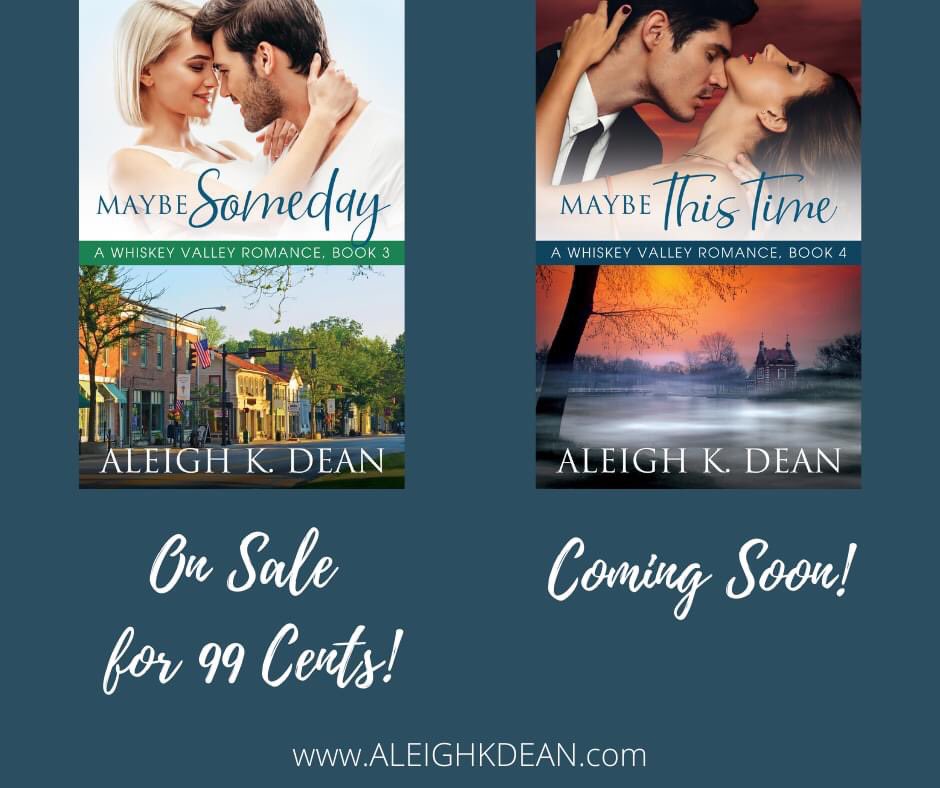 aleighkdean's tweet photo. Maybe Someday (Book 3) is on sale for 99 CENTS and Maybe This Time (Book 4) is coming soon!

Read more about Whiskey Valley Romances at https://t.co/w0WGByXFXZ

#smalltownromance #whiskeyvalley #aleighkdean #romanceauthor #99centbooks https://t.co/ZrX5kP9Ug0