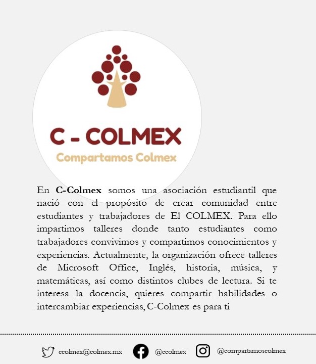#SEinforma

Conoce a los colectivos universitarios de 
<a href="/elcolmex/">El Colegio de México</a> 
<a href="/ccolmex/">Club Santo Niño Colmex</a>
 
#HaciendoComunidadColmex