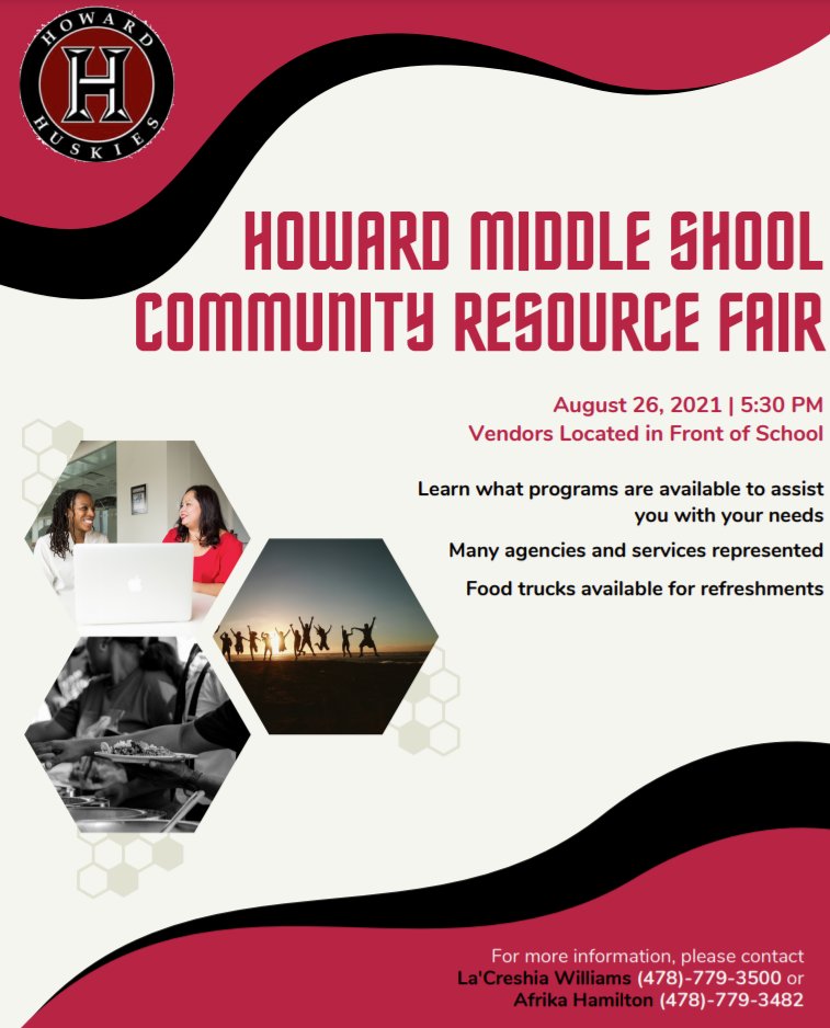 Howard Middle School (@hmsmacon) on Twitter photo We would like for our families and staff to join us on August 26th for the Howard Resource Fair. Please come out and support, there will be valuable information available for everyone! We would like for our families and staff to join us on August 26th for the Howard Resource Fair. Please come out and support, there will be valuable information available for everyone!