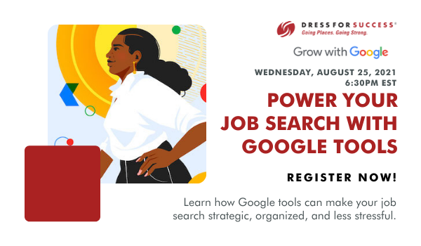 In this workshop, learn how to find new job opportunities with Google Search and keep your job search organized with Google Workspace Tools.  Register Here: community.dressforsuccess.org/posts/schedule…