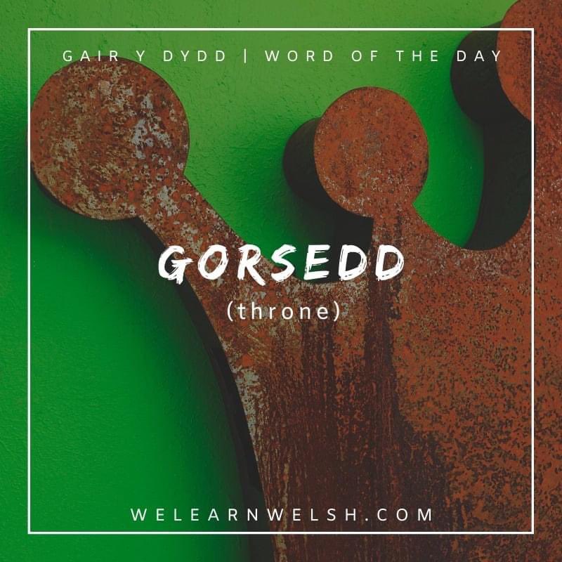 We Learn Welsh (@welearnwelsh) on Twitter photo Gair y dydd / Word of the day: gorsedd (throne)
Mae'r brenin yn eistedd ar yr orsedd. = The king is sitting on the throne.
#welsh #cymraeg Gair y dydd / Word of the day: gorsedd (throne)
Mae'r brenin yn eistedd ar yr orsedd. = The king is sitting on the throne.
#welsh #cymraeg
