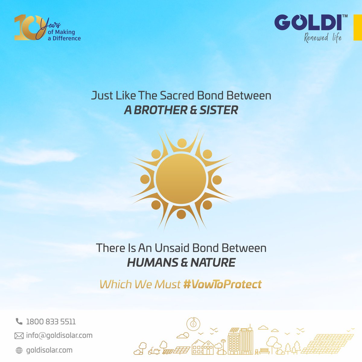 goldisolar's tweet photo. As the auspicious occasion of Raksha Bandhan comes closer, we at Goldi Solar wish that you take a #VowToProtect the nature just how you protect your siblings.
#VowToProtect #GoldiSolar #RenewableEnergy #SolarEnergy #SaveElectricity #SaveMoney #SaveEnvironment https://t.co/9XRTlABL1p