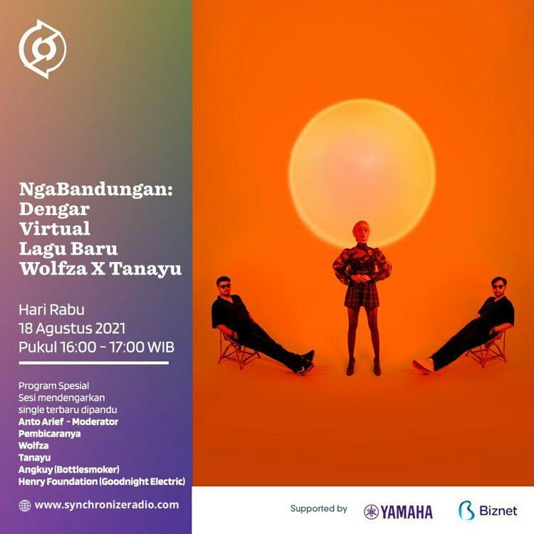 Wolfza dan Synchronize Radio berkolaborasi membuat kegiatan bernama “NgaBandungan: Dengar Virtual Lagu Baru Wolfza X Tanayu” ini merupakan rangkaian acara menuju perilisan single terbaru kami yang akan mengudara pada tanggal 20 Agustus 2021.
