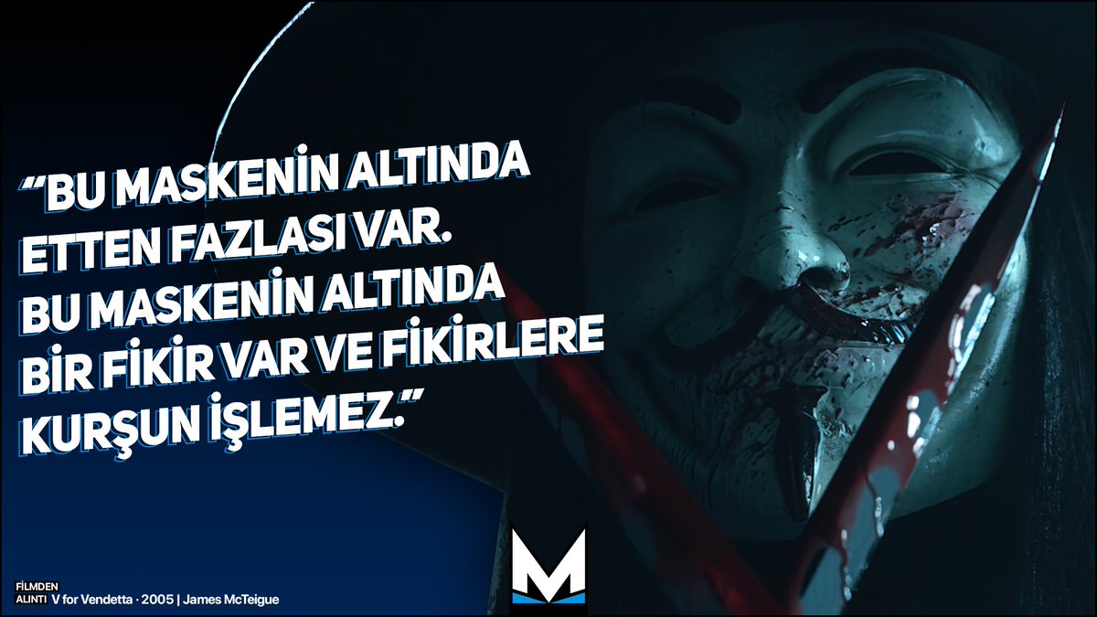 "Bu maskenin altında etten fazlası var. Bu maskenin altında bir fikir var ve fikirlere kurşun işlemez."

- V for Vendetta, 2005.

#VforVendetta #film #filmreplikleri #alıntı #alinti