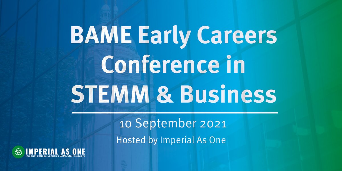 We're excited to announce our ‘BAME Early Careers Conference in #STEMM &amp; Business’ will be held on 10 Sept!
 
Aimed at #BAME early career professionals, our full-day event will give an insight into the complex journeys our careers can take.
 
Sign up here: imperial.ac.uk/events/138073/…