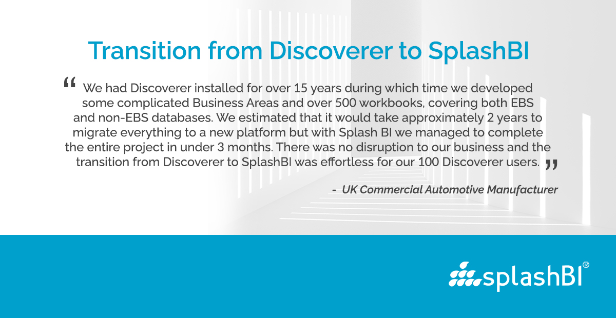SplashBI's tweet image. Another week, another successful #OracleDiscoverer migration to @SplashBI Platform. This time it&apos;s for a leading UK Commercial Automotive manufacturer.
Congratulations to Team @SplashBI for completing the project in under 3 months! #HappyCustomer #Testimonial #DiscovererMigration