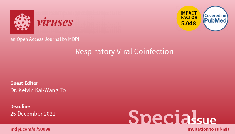 VirusesMDPI's tweet photo. Special Issue "#Respiratory_Viral #Coinfection" edited by Dr. Kelvin Kai-Wang To is opening for submission. We welcome #epidemiological, #immunological, #virological and #diagnostic studies which addresses respiratory viral co-infection. https://t.co/WcsL9nCz5n https://t.co/pr2ghCFbi4