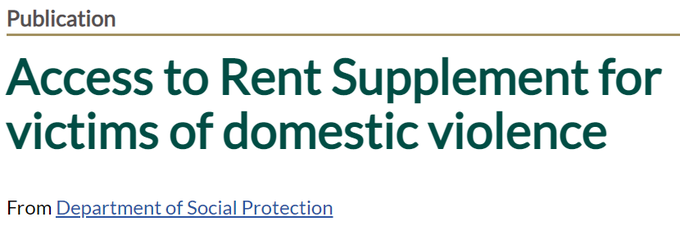 Under the Department of Social Protection's Rent Supplement Scheme, victims of domestic violence can get immediate access to Rent Supplement.

For more information visit gov.ie/en/publication…