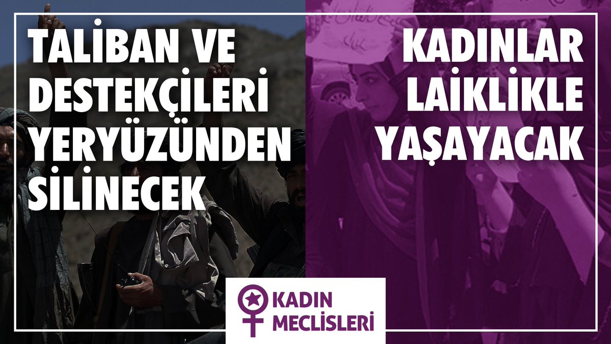 Kadınlar laiklikle yaşayacak
#TalibanıTanımıyorum