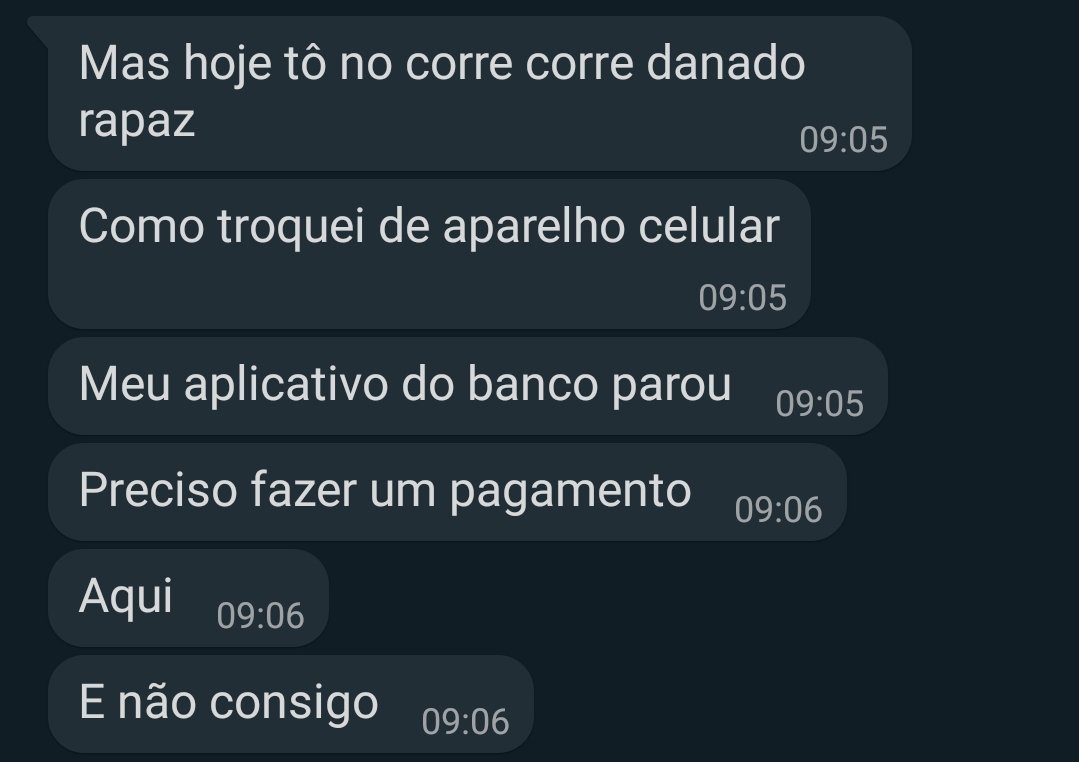 fillbraga's tweet photo. O início do golpe é sempre assim. Troquei meu celular e não tenho acesso ao banco. Afinal é um número novo...faz sentido. https://t.co/J77jjkPDMS