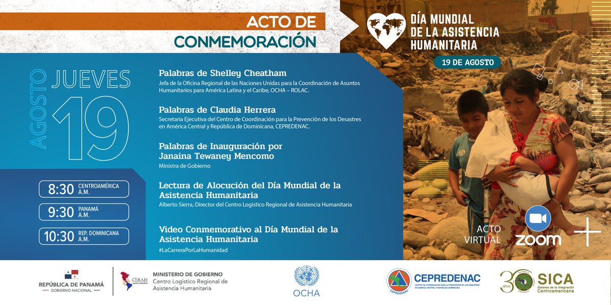 UNOCHA_Americas's tweet photo. OCHA, @CEPREDENAC y el #CLRAH te invitan este 19 de agosto a participar Vía Zoom en el Acto de Conmemoración por el #DíaMundialDeLaAsistenciaHumanitaria. 

Inscríbete y no te lo pierdas ➡️ https://t.co/fjbVnTho8N

#LaCarreraPorLaHumanidad #TheHumanRace https://t.co/k4wx4qvwej