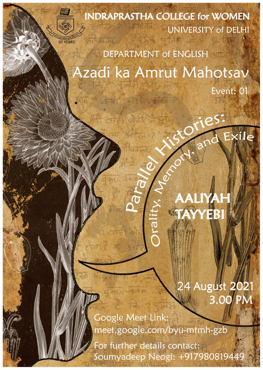 LIpcw's tweet photo. THE ENGLISH DEPARTMENT of Indraprastha College for Women heartily invites you to its event – PARALLEL HISTORIES: ORALITY, MEMORY AND EXILE.

Speaker: Ms. Aaliyah Tayyebi

Join us for this event on-
DATE: 24th August, 2021
TIME: 3:00pm
VENUE: Google Link: https://t.co/P9A0VNvNV6 https://t.co/IM4FryaRUd