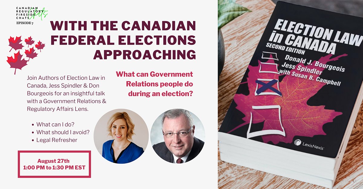 LexisNexisCan's tweet photo. What can government relations people do during an election? Join @JessSpindler &amp; Donald Bourgeois, authors of "Election Law in Canada, 2nd Edition" for #CanadianRegulatoryFiresideChats on August 27 at 1 pm ET. Register here: https://t.co/pDAkx95JbS @Gnowit #legalbooksLNCanada https://t.co/aNTnKuYaCp