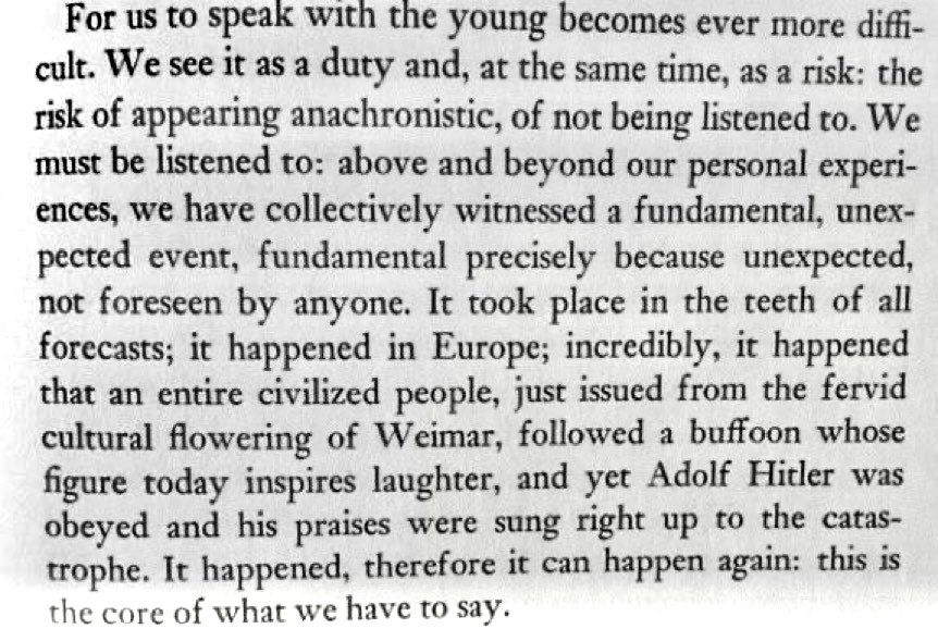 Paul Holdengraber (@holdengraber) on Twitter photo “It happened, therefore it can happen again: this is the core of what we have to say.”
~ Primo Levi
from “The Drowned and The Saved”
thanks to .<a href="/PGourevitch/">Philip Gourevitch</a> “It happened, therefore it can happen again: this is the core of what we have to say.”
~ Primo Levi
from “The Drowned and The Saved”
thanks to .<a href="/PGourevitch/">Philip Gourevitch</a>