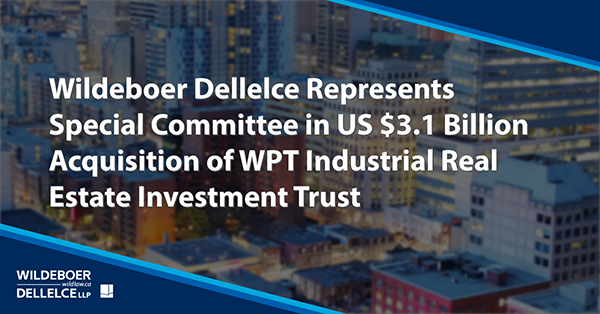 wildlaw's tweet photo. Wildeboer Dellelce represents the Special Committee of WPT Industrial Real Estate Investment Trust in US $3.1 billion acquisition. Full details at https://t.co/8PNSkI39uc #realestate #mergersacquisition #specialcommittee https://t.co/zjDgISeNw8