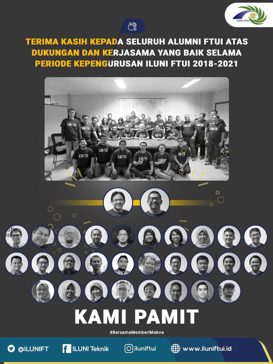 ILUNIFT's tweet photo. Terima kasih atas dukungan dan kerja sama dari seluruh Alumni FTUI untuk kepengurusan periode 2018-2021, mari tetap bersama memberi makna.
#ILUNIFTUI #PAMIT https://t.co/veJKcsAcSG
