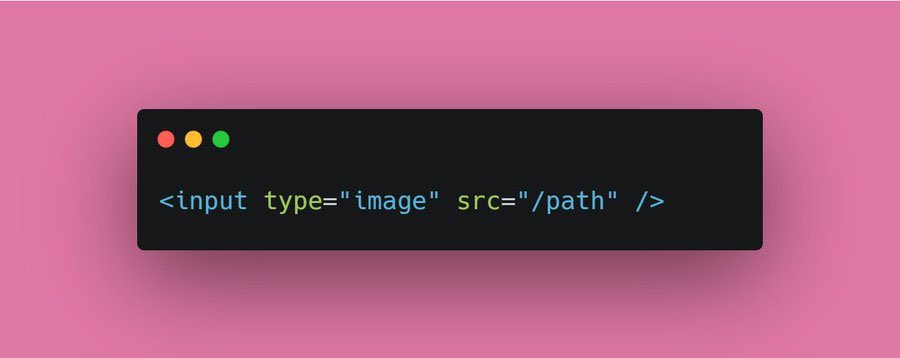 Prathkum's tweet image. HTML Tip 💡
The input with type=“image” defines an image as a submit button. With src attribute that specifies the link to the image.