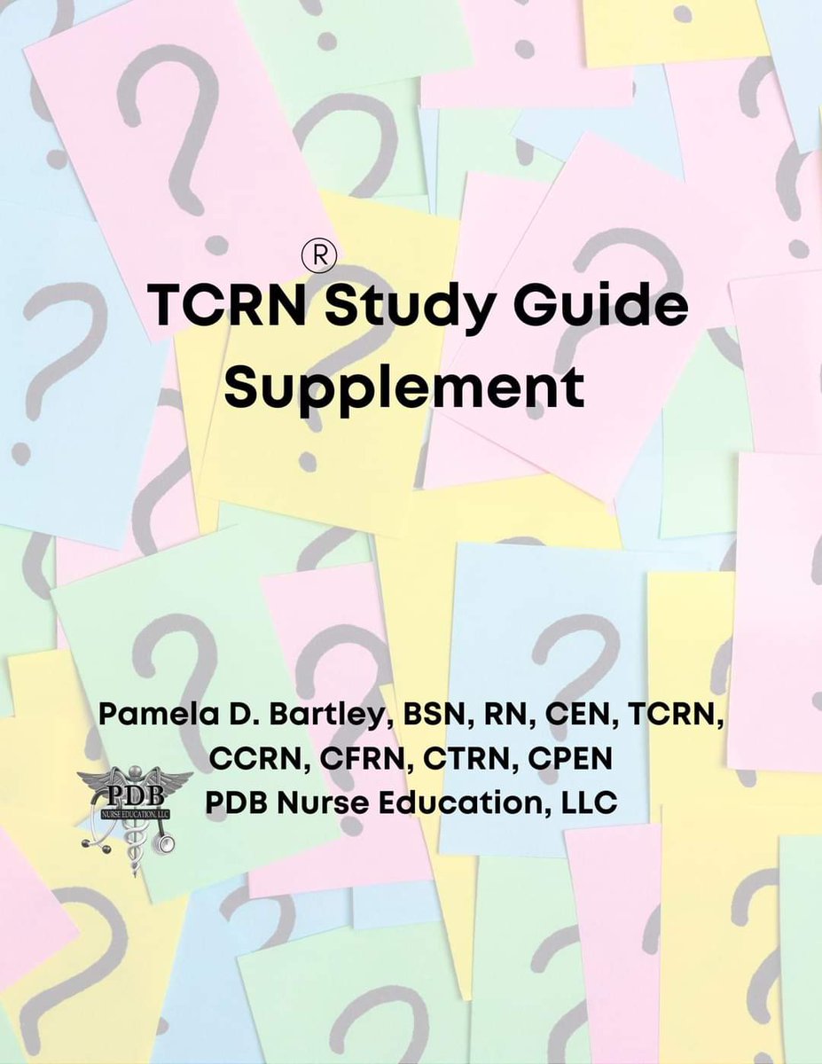 BartleyPam's tweet image. The TCRN© eBook Kindle Supplement for $9.99 is available on Amazon now. It includes 60 additional sample questions (different from ones in Study Guide), with rationales referenced to TNCC(c)  8th edition. #studyoptions #letsgetcertified #passwithpam #TCRN