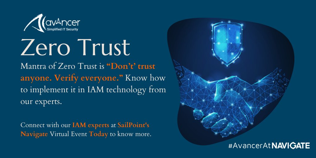 avancercorp's tweet photo. Look beyond perimeter-based security. Adopt #ZeroTrust in #IAM framework. Talk to our experts at @SailPoint Navigate event today https://t.co/evtdGneICQ
#SPNav21 #ITSecurity #Cybersecurity #AvancerAtNavigate https://t.co/31KIa9TLuK