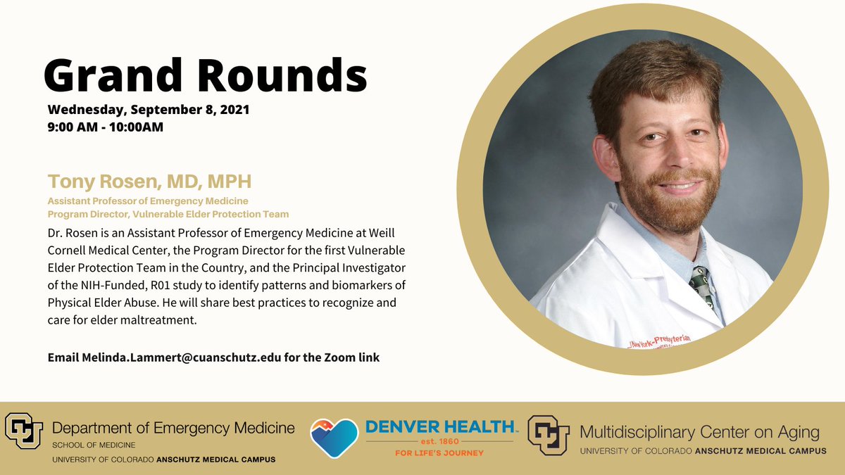 CUEmergency's tweet photo. #JoinUs on 9/8/21 at 9 AM MST for #GrandRounds with Dr. Tony Rosen

He will be sharing his #presentation "Improving Emergency Department Identification and Management of Elder Abuse and Neglect"

@CUAnschutz @DenverHealthMed 

#medtwitter | #medevents | #eldercare https://t.co/W1RuMyYz67