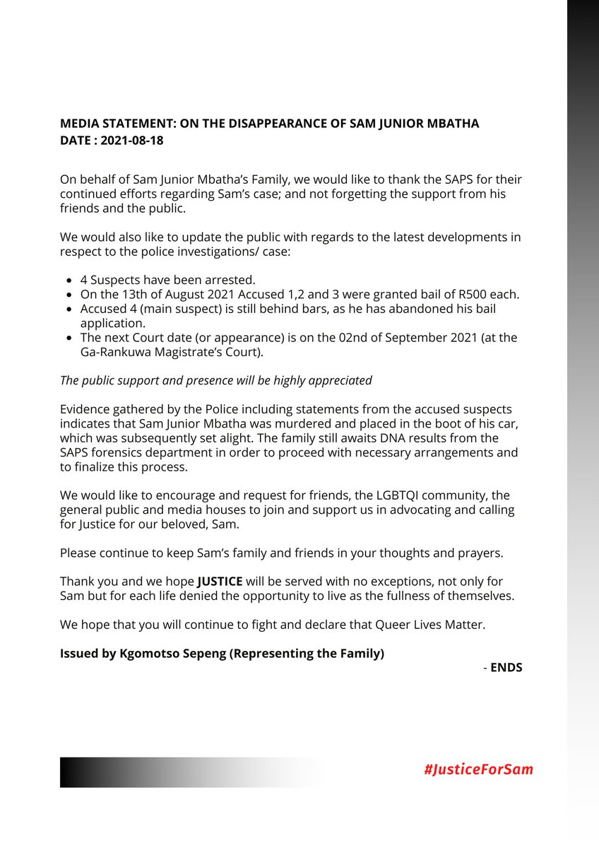 DesmondSepeng's tweet image. MEDIA STATEMENT: ON THE DISAPPEARANCE OF @SamJuniorMbatha 

@MartinM_rsa
@ewnupdates @News24 @TimesLIVE @motswedingfm @bonglez @Radio702 @eNCA @theNWU @dailysunsa @dailymaverick @MadvilleRadio 

#JusticeForSam #QueerLivesMatter