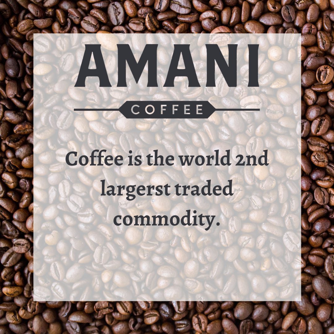 After crude oil, coffee is the 2nd largest traded commodity in the world, worth over $100 billion worldwide! That's a lot of coffee!

#Amani #AmaniCoffeeCompany #business #coffeecompany
#peace #change #mission #values #core #corevalue #pourpositivity#coffeedaily