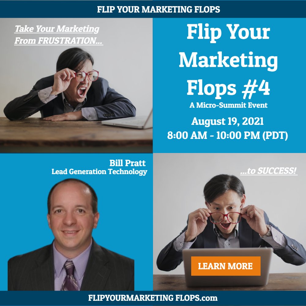 ENVYDigitalSLLC's tweet photo. Our 6th speaker on tomorrow's FREE micro-summit, Flip Your Marketing Flops, event #4, is Lead Generation expert Bill Pratt. Join us as we discuss different lead generation mistakes and how you can avoid them. 

Flip Your Marketing Flops is available at the link in the image. https://t.co/bJ0d9ssn9w