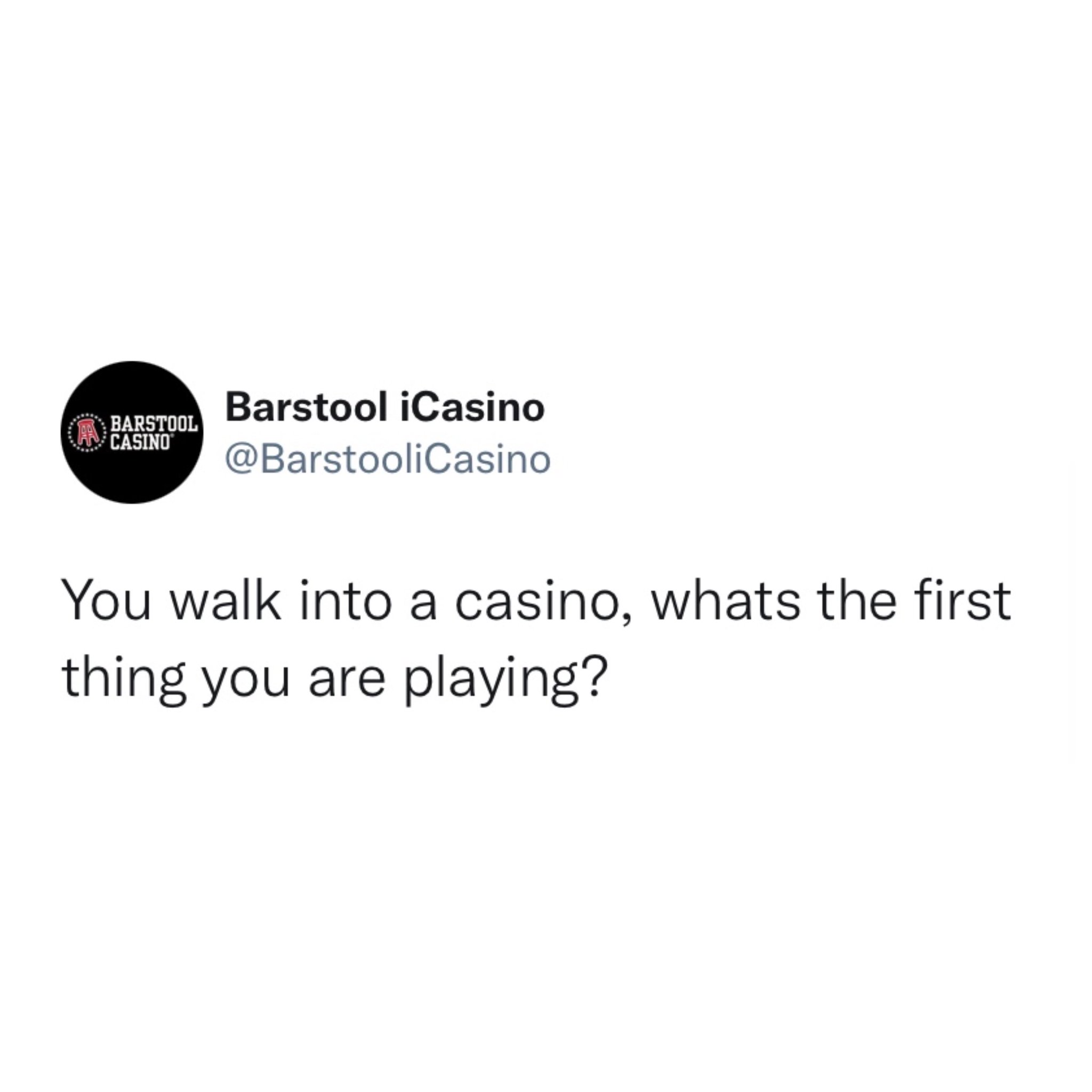 Barstool Sports on Twitter "You walk into a casino, what’s the first