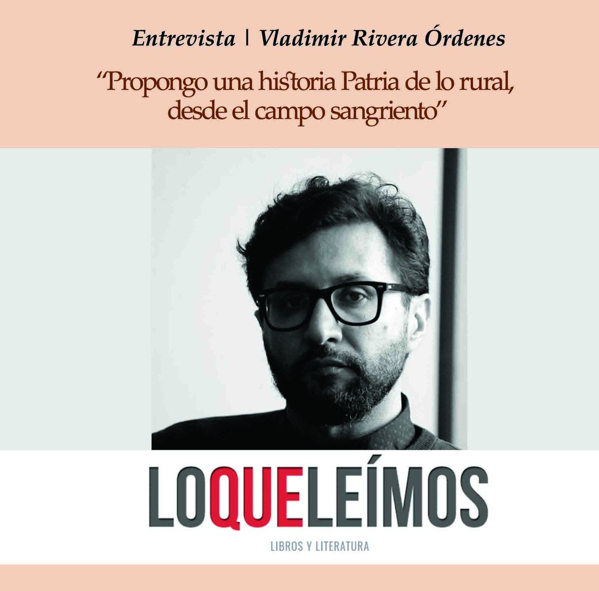 Hoy publicamos la entrevista a Vladimir Rivera (Parral, 1973). Autor de Qué sabe Peter Holder de amor (2012),  Juegos florales (2017), Yo soy un pájaro ahora (2018) y ahora En el pueblo hay una casa pequeña y oscura (La Pollera, 2021). 
loqueleimos.com/2021/08/vladim…