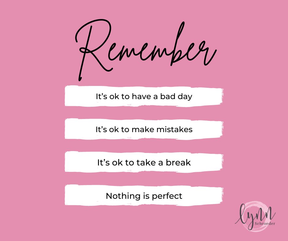 Remember it's okay to be you in whatever way, shape, or form that may be.
QUESTION:  What would you add to this list?