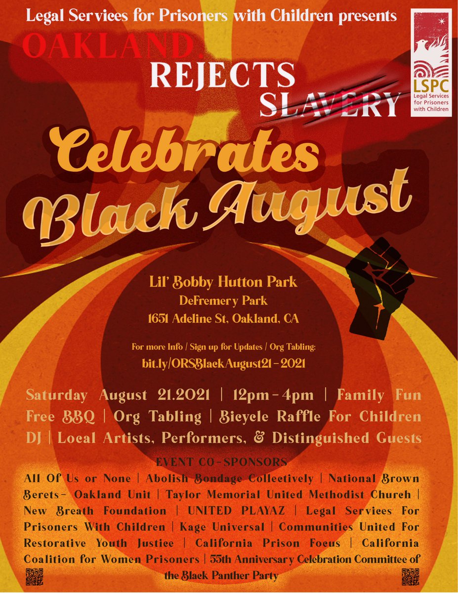Join us 12PM-4PM THIS SATURDAY, AUGUST 21 at Lil' Bobby Hutton Park in West Oakland for live performances and a community BBQ and  in celebration of Black August, &amp; in support of our Oakland Rejects Slavery / Abolish Bondage Collectively campaign!