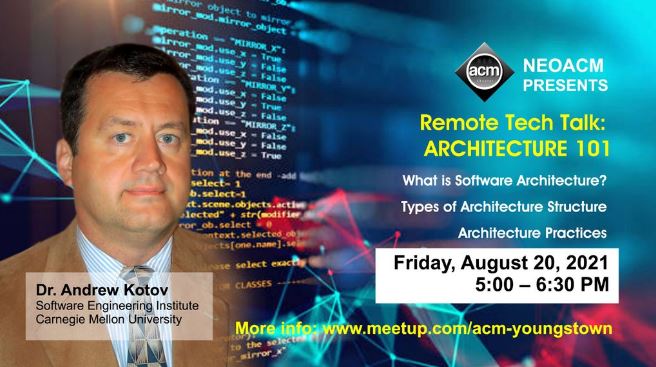 Join ACM Youngstown on Aug 20 at 5PM EDT for the @acmlocal meetup, “NEOACM Remote Tech Talk: Architecture 101” with speaker Andrew Kotov from <a href="/SEI_CMU/">Software Engineering Institute</a>.
bit.ly/2UuwhFQ