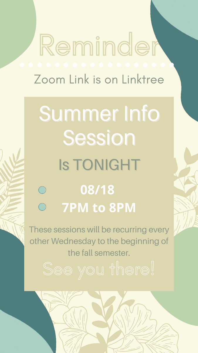 Summer Info Session TONIGHT 08/18 
💚See you at 7PM 💚