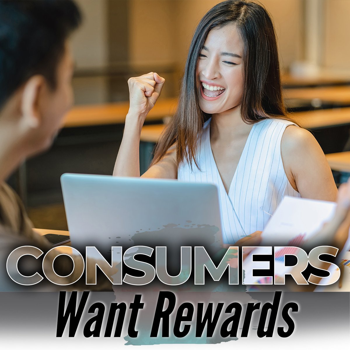 CONSUMERS WANT REWARDS - Great customer experience provides great long-term benefits for both customers and merchants. Consumers nowadays expect you to care more about them and they want more and more rewards.