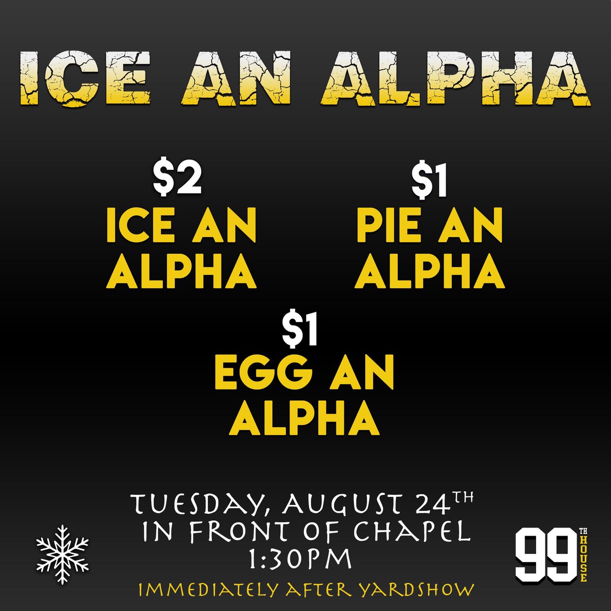 Ice an Alpha is back! Tuesday, August 24 immediately after the yardshow in front of the chapel.