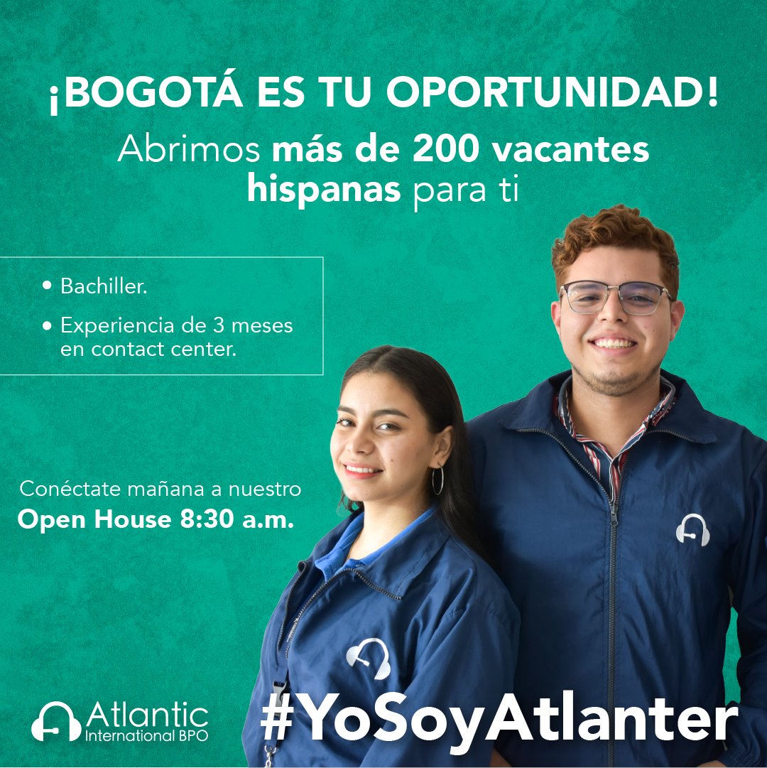 AtlanticQI's tweet photo. #Bogotá conéctate mañana 19 de agosto a nuestro Open House #AtlanticBPO te esperamos a las 8:30 am, para que conozcas lo que necesitas tener y aplicar a nuestras vacantes hispanas. Únete: https://t.co/IXZiL3SZ83 Conéctate si estás en Bogotá. https://t.co/5n9UR2jqji