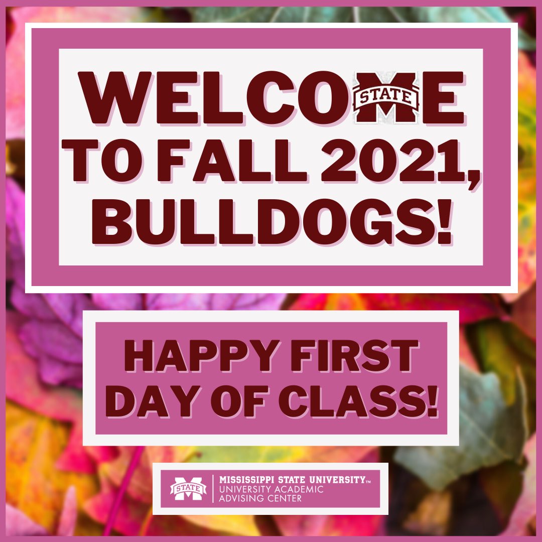 uaacmsu's tweet photo. To all our students, new and old, welcome to Fall 2021! We hope your first day was wonderful and wish you a fantastic year! Let’s do this, Dawgs! 🐾❤️💪🏼 #hailstate https://t.co/0wIEeRYp3N