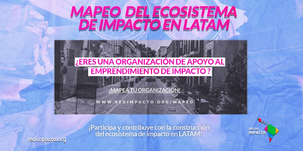 ColaborativoNET's tweet image. 🗺️ Estamos construyendo el mapa más grande de organizaciones de apoyo al #Emprendimiento de #Impacto de #LATAM 🌎 

Ya somos más de 💯 organizaciones en la @redimpactolatam  

Mapea a tu organización 👉 redimpacto.org/mapeo

⛔ NO te quedes fuera! 
#redimpacto #mapeodeimpacto